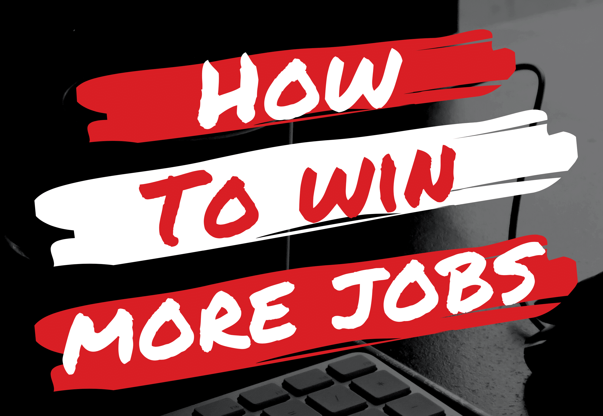 how to win more jobs